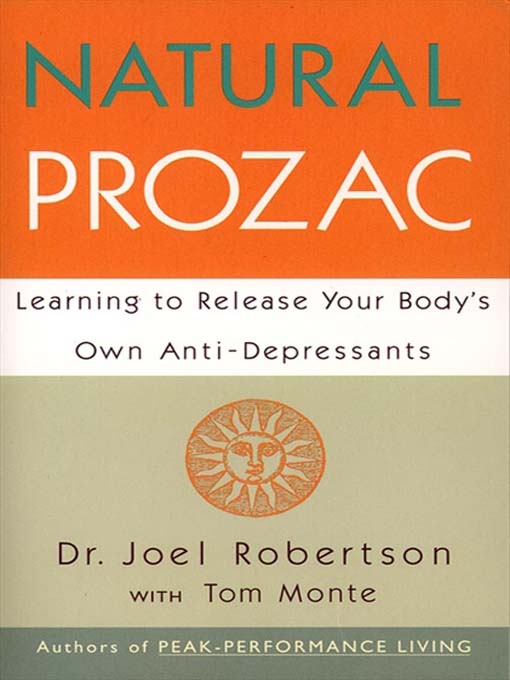 Title details for Natural Prozac by Joel C. Robertson - Available